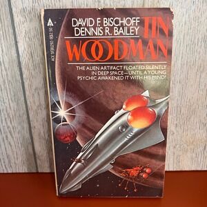 Tin Woodman David F Bischoff Dennis R Bailey Ace Books 1982 Sci-Fi Paperback